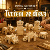 Tvoření ze dřeva - dětský workshop